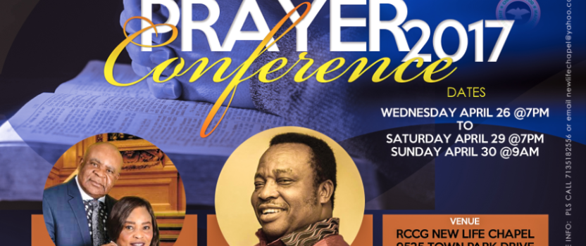 2017 PRAYER CONFERENCE | RCCG New Life Chapel Houston Texas